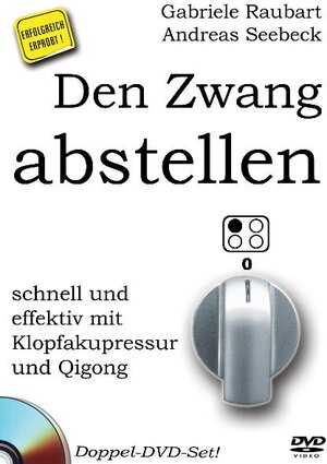 Buchcover Den Zwang abstellen – schnell und effektiv mit Klopfakupressur und Qigong | Andreas Seebeck | EAN 9783935367424 | ISBN 3-935367-42-2 | ISBN 978-3-935367-42-4