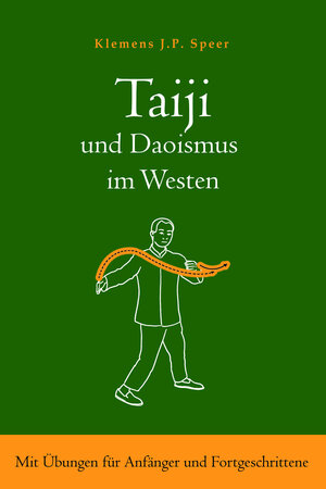 Buchcover Taiji und Daoismus im Westen | Klemens J.P. Speer | EAN 9783935367844 | ISBN 3-935367-84-8 | ISBN 978-3-935367-84-4