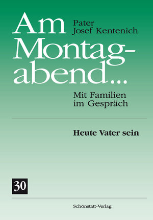 Buchcover Am Montagabend... Mit Familien im Gespräch / Am Montagabend... 30 | Josef Kentenich | EAN 9783935396592 | ISBN 3-935396-59-7 | ISBN 978-3-935396-59-2