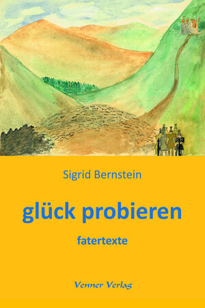 Buchcover glück probieren | Sigrid Bernstein | EAN 9783935411219 | ISBN 3-935411-21-9 | ISBN 978-3-935411-21-9