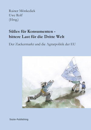 Buchcover Süßes für Konsumenten - bittere Last für die Dritte Welt | Uwe Rolf | EAN 9783935431118 | ISBN 3-935431-11-2 | ISBN 978-3-935431-11-8