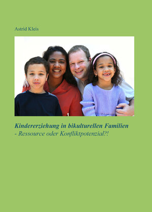 Buchcover Kindererziehung in bikulturellen Familien | Astrid Kleis | EAN 9783935431262 | ISBN 3-935431-26-0 | ISBN 978-3-935431-26-2