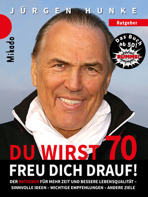 Buchcover Du wirst 70 - freu dich drauf | Jürgen Hunke | EAN 9783935436311 | ISBN 3-935436-31-9 | ISBN 978-3-935436-31-1