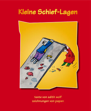 Buchcover Kleine Schieflagen | Edith Wolf | EAN 9783935442213 | ISBN 3-935442-21-1 | ISBN 978-3-935442-21-3