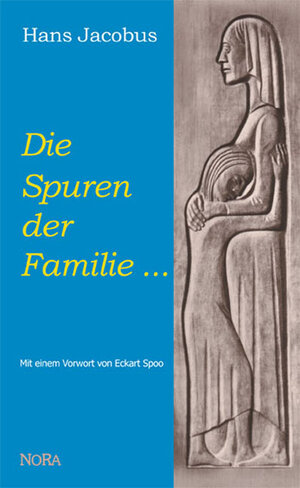 Buchcover Die Spuren der Familie... | Hans Jacobus | EAN 9783935445245 | ISBN 3-935445-24-5 | ISBN 978-3-935445-24-5