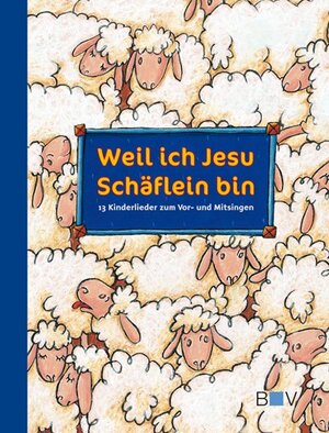 Buchcover Weil ich Jesu Schäflein bin | EAN 9783935452854 | ISBN 3-935452-85-3 | ISBN 978-3-935452-85-4