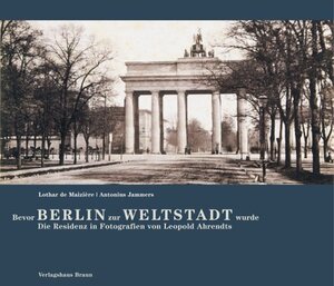 Buchcover Bevor Berlin zur Weltstadt wurde | Lothar de Maizière | EAN 9783935455060 | ISBN 3-935455-06-2 | ISBN 978-3-935455-06-0
