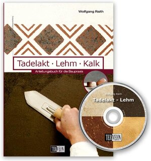 Buchcover Tadelakt - Lehm - Kalk | Wolfgang Raith | EAN 9783935470162 | ISBN 3-935470-16-9 | ISBN 978-3-935470-16-2