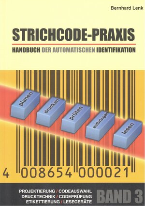 Buchcover Handbuch der automatischen Identifikation. Barcod, Strichcode, ID-Techniken,... / Strichcode-Praxis | Bernhard Lenk | EAN 9783935551021 | ISBN 3-935551-02-9 | ISBN 978-3-935551-02-1