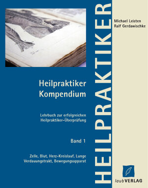 Buchcover Heilpraktiker Kompendium Band 1 | Michael Leisten | EAN 9783935560719 | ISBN 3-935560-71-0 | ISBN 978-3-935560-71-9