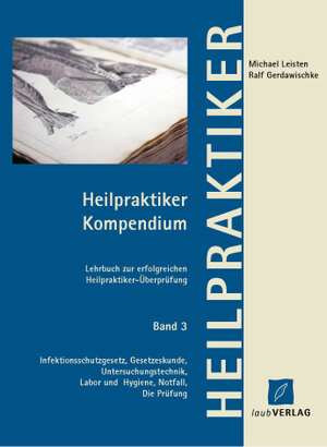 Buchcover Heilpraktiker Kompendium Band 3 | Michael Leisten | EAN 9783935560917 | ISBN 3-935560-91-5 | ISBN 978-3-935560-91-7