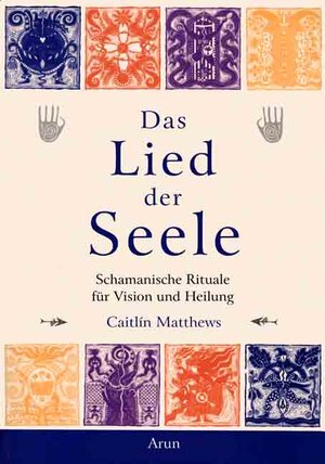 Buchcover Das Lied der Seele | Caitlín Matthews | EAN 9783935581875 | ISBN 3-935581-87-4 | ISBN 978-3-935581-87-5