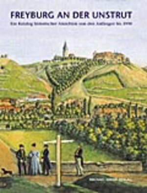 Buchcover Freyburg an der Unstrut  | EAN 9783935590891 | ISBN 3-935590-89-X | ISBN 978-3-935590-89-1