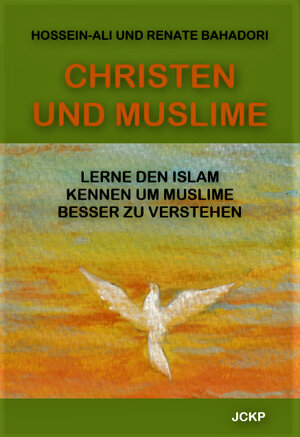 Buchcover Christen und Muslime | Hossein-Ali Bahadori | EAN 9783935593069 | ISBN 3-935593-06-6 | ISBN 978-3-935593-06-9