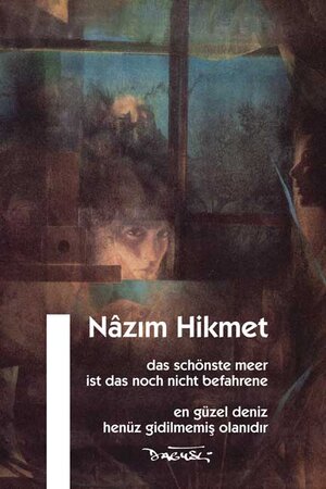 Buchcover Das schönste Meer ist das noch nicht befahrene | Nâzim Hikmet | EAN 9783935597210 | ISBN 3-935597-21-5 | ISBN 978-3-935597-21-0