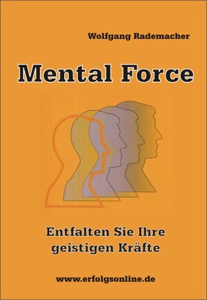 Buchcover Mental Force | Wolfgang Rademacher | EAN 9783935599207 | ISBN 3-935599-20-X | ISBN 978-3-935599-20-7