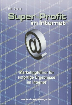 Buchcover Super-Profit im Internet | Bill Guting | EAN 9783935599382 | ISBN 3-935599-38-2 | ISBN 978-3-935599-38-2