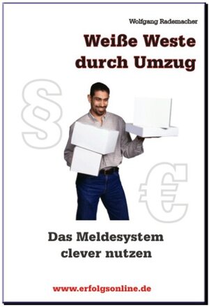 Buchcover Weiße Weste durch Umzug | Wolfgang Rademacher | EAN 9783935599948 | ISBN 3-935599-94-3 | ISBN 978-3-935599-94-8