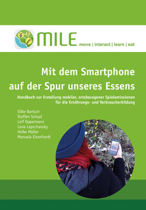 Buchcover Mit dem Smartphone auf der Spur unseres Essens | Silke Bartsch | EAN 9783935607834 | ISBN 3-935607-83-0 | ISBN 978-3-935607-83-4