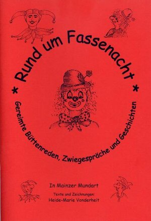 Buchcover Rund um Fassenacht | Heide-Marie Vonderheit | EAN 9783935610063 | ISBN 3-935610-06-8 | ISBN 978-3-935610-06-3