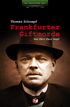 Buchcover Frankfurter Giftmorde | Thomas Schnepf | EAN 9783935651547 | ISBN 3-935651-54-6 | ISBN 978-3-935651-54-7