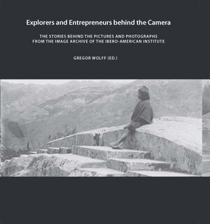 Buchcover Explorers and Entrepreneurs behind the Camera | EAN 9783935656641 | ISBN 3-935656-64-5 | ISBN 978-3-935656-64-1