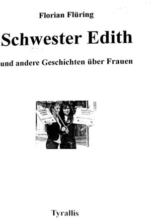 Buchcover Schwester Edith | Florian Flüring | EAN 9783935673303 | ISBN 3-935673-30-2 | ISBN 978-3-935673-30-3