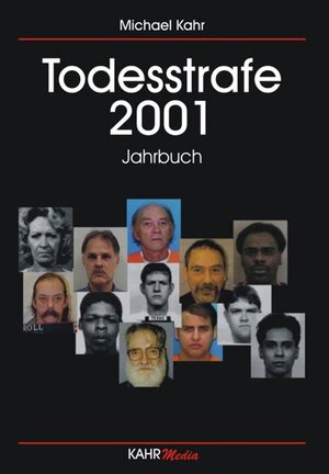 Buchcover Todesstrafe 2001 | Michael Kahr | EAN 9783935678001 | ISBN 3-935678-00-2 | ISBN 978-3-935678-00-1