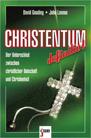 Buchcover Christentum definitiv! | David Gooding | EAN 9783935707176 | ISBN 3-935707-17-7 | ISBN 978-3-935707-17-6