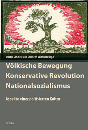 Buchcover Völkische Bewegung - Konservative Revolution - Nationalsozialismus  | EAN 9783935712187 | ISBN 3-935712-18-9 | ISBN 978-3-935712-18-7