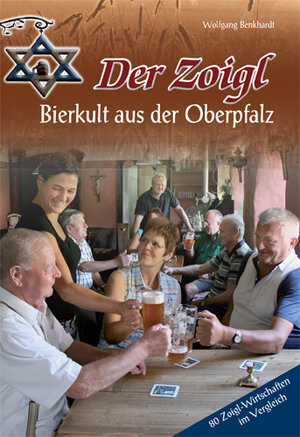 Buchcover Der Zoigl - Bierkult aus der Oberpfalz | Wolfgang Benkhardt | EAN 9783935719926 | ISBN 3-935719-92-2 | ISBN 978-3-935719-92-6