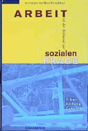 Buchcover Arbeit ist der Schlüssel zur sozialen Frage  | EAN 9783935731010 | ISBN 3-935731-01-9 | ISBN 978-3-935731-01-0