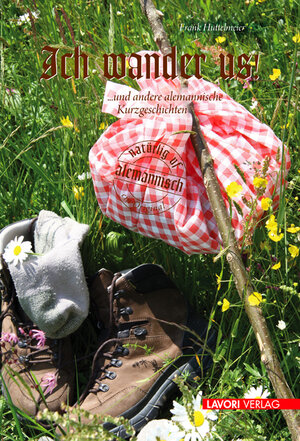 Buchcover Ich wander us | Frank Huttelmeier | EAN 9783935737623 | ISBN 3-935737-62-9 | ISBN 978-3-935737-62-3