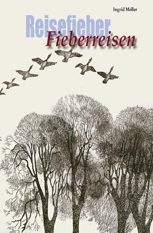 Buchcover Reisefieber - Fieberreisen | Ingrid Möller | EAN 9783935749251 | ISBN 3-935749-25-2 | ISBN 978-3-935749-25-1