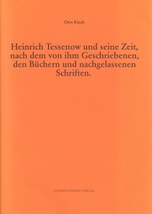 Heinrich Tessenow und seine Zeit, nach dem von ihm Geschriebenen, den Büchern und den nachgelassenen Schriften: Ein Essay