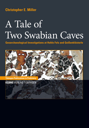 Buchcover A Tale of Two Swabian Caves | Christopher E. Miller | EAN 9783935751193 | ISBN 3-935751-19-2 | ISBN 978-3-935751-19-3