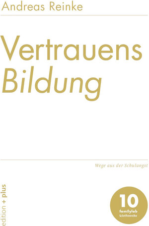 Buchcover VertrauensBildung | Andreas Reinke | EAN 9783935758826 | ISBN 3-935758-82-0 | ISBN 978-3-935758-82-6