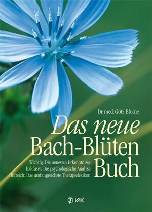 Buchcover Das neue Bach-Blüten-Buch | Götz Blome | EAN 9783935767514 | ISBN 3-935767-51-X | ISBN 978-3-935767-51-4