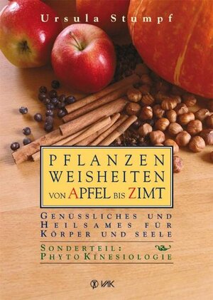 Buchcover Pflanzenweisheiten von Apfel bis Zimt | Ursula Stumpf | EAN 9783935767668 | ISBN 3-935767-66-8 | ISBN 978-3-935767-66-8