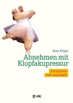 Abnehmen mit Klopfakupressur: Erfolgreich und dauerhaft