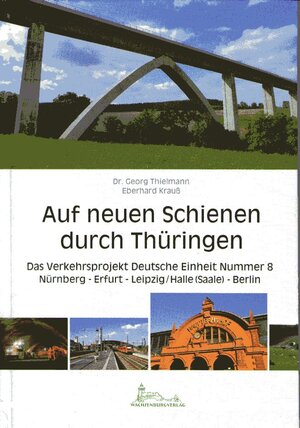 Buchcover Auf neuen Schienen durch Thüringen | Georg Thielmann | EAN 9783935795227 | ISBN 3-935795-22-X | ISBN 978-3-935795-22-7