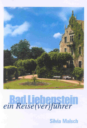 Buchcover Bad Liebenstein | Silvia Malsch | EAN 9783935795999 | ISBN 3-935795-99-8 | ISBN 978-3-935795-99-9