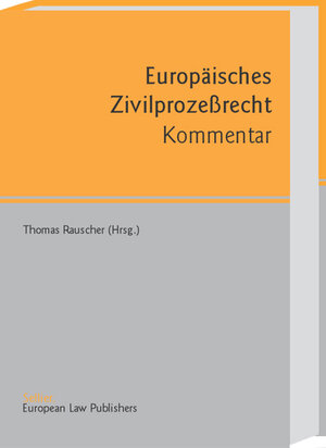 Buchcover Europäisches Zivilprozessrecht - Kommentar | Thomas Rauscher | EAN 9783935808088 | ISBN 3-935808-08-9 | ISBN 978-3-935808-08-8