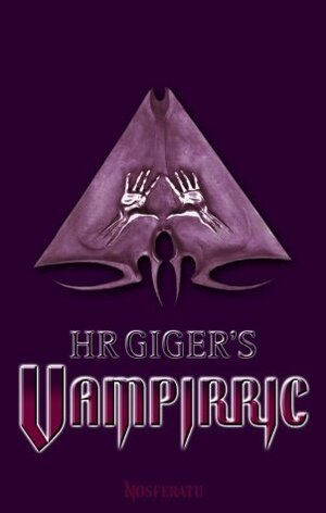 H. R: Gigers Vampirric. Vampirgeschichten