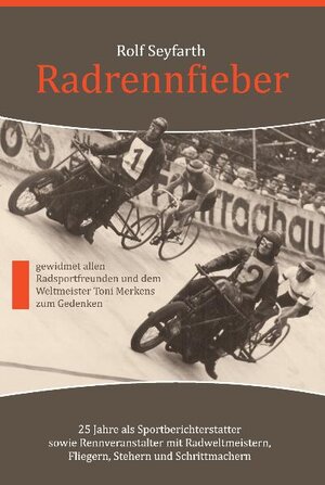 Buchcover Radrennfieber | Rolf Seyfarth | EAN 9783935842129 | ISBN 3-935842-12-0 | ISBN 978-3-935842-12-9