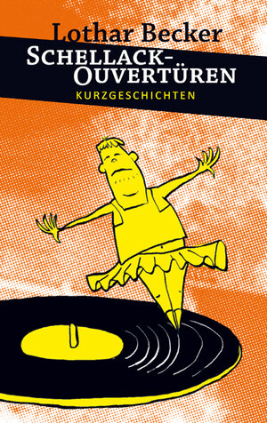 Buchcover Schellackouvertüren | Lothar Becker | EAN 9783935842402 | ISBN 3-935842-40-6 | ISBN 978-3-935842-40-2