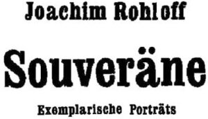 Buchcover Souveräne | Joachim Rohloff | EAN 9783935843034 | ISBN 3-935843-03-8 | ISBN 978-3-935843-03-4