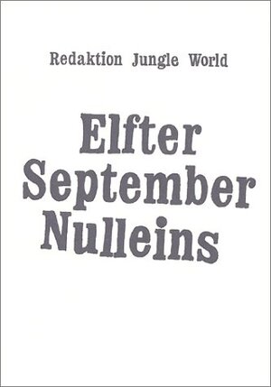 Buchcover Elfter September Nulleins  | EAN 9783935843171 | ISBN 3-935843-17-8 | ISBN 978-3-935843-17-1