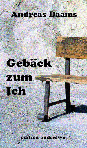 Buchcover Gebäck zum Ich | Andreas Daams | EAN 9783935861007 | ISBN 3-935861-00-1 | ISBN 978-3-935861-00-7