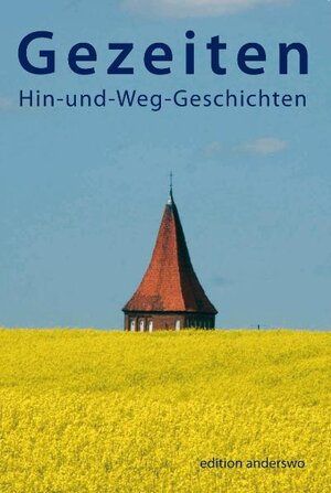 Buchcover Gezeiten. Hin-und-Weg-Geschichten | Theo Booltink | EAN 9783935861250 | ISBN 3-935861-25-7 | ISBN 978-3-935861-25-0